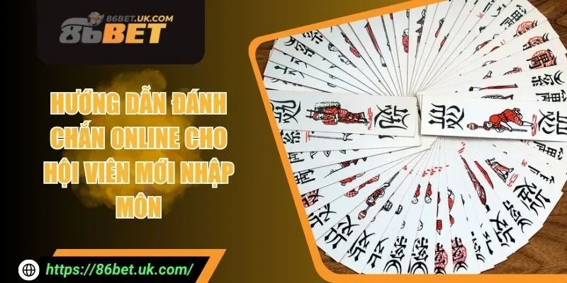 Hướng Dẫn Đánh Chắn Online Cho Hội Viên Mới Nhập Môn 10 Hướng Dẫn Đánh Chắn Online Cho Hội Viên Mới Nhập Môn